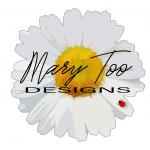 Mary Too Designs