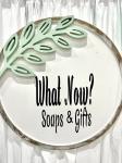 What Now? Soaps & Gifts
