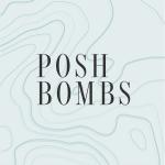 Posh Bombs and Naturals