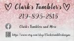 Clark’s Tumbler’s and More