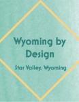 Wyoming by Design