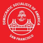 Democratic Socialists of America &ndash; San Francisco