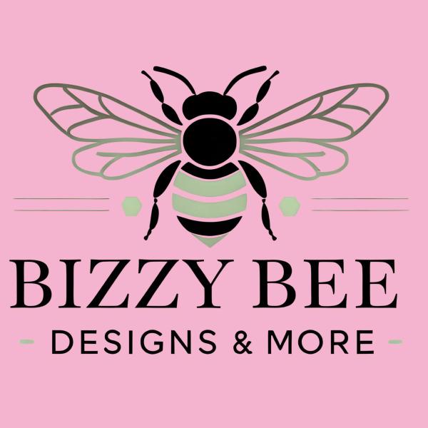 Bizzy Bee Designs & More LLC