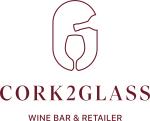 Cork2Glass Wine bar & Retailer