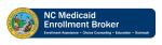 NC Medicaid Enrollment Broker