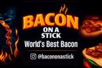 Bacon on a stick and That's It