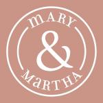 Mary & Martha