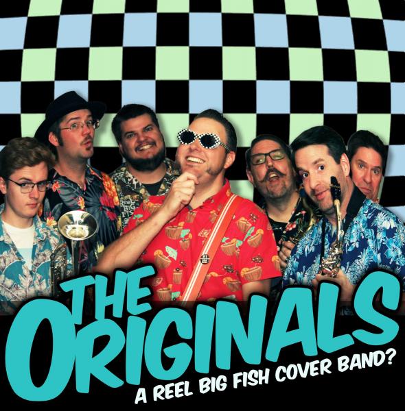 Originals-A Reel Big Fish Cover Band (Ska, Punk)