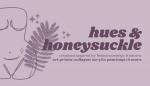 Hues & Honeysuckle