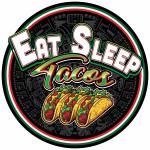 Eat Sleep Tacos