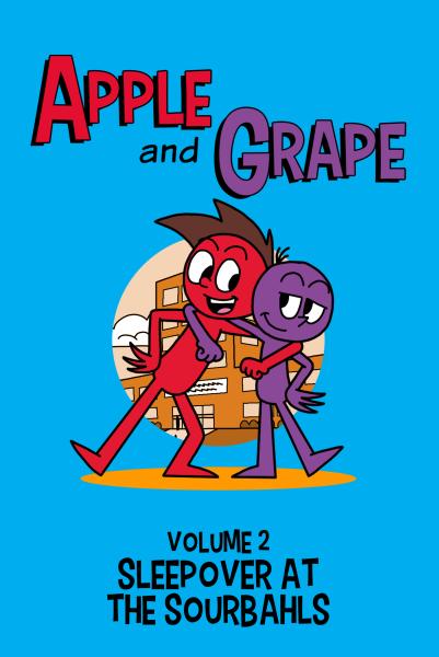 Apple and Grape, Volume 2: Sleepover at the Sourbahls