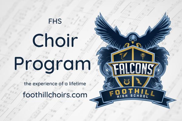 Foothill High School Choir Program