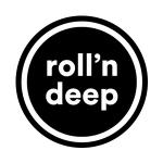 Roll'n Deep