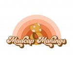 Madcap Makings