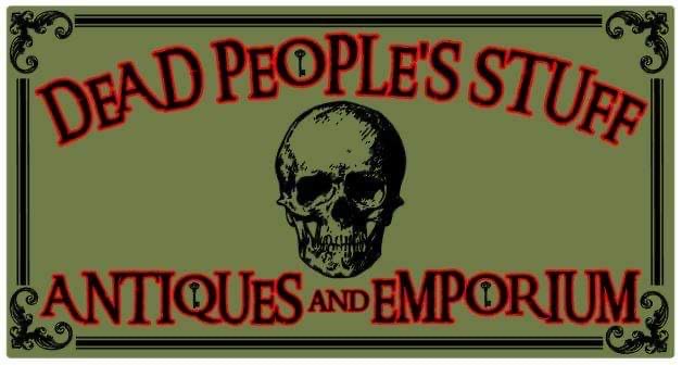 Dead People’s Stuff Antiques & Emporium