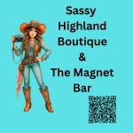 Sassy Highland Boutique & The Magnet Bar