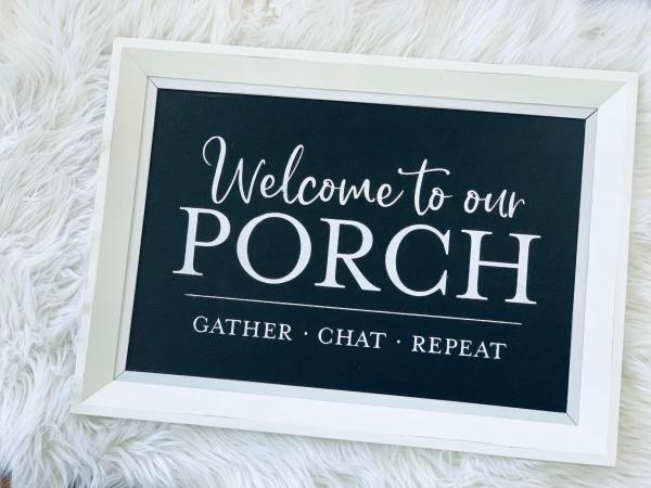 Welcome To Our Porch Sign picture