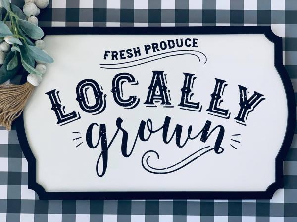 Locally Grown Sign picture