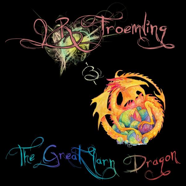 The Great Yarn Dragon with J.R. Froemling