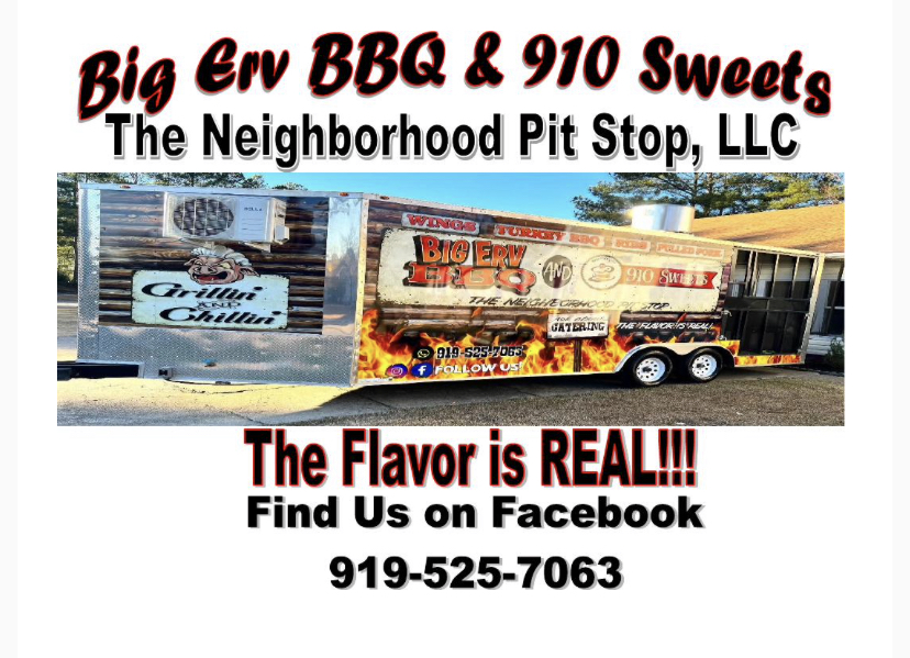 Big Erv BBQ & 910 Sweets, The Neighborhood Pit Stop, LLC
