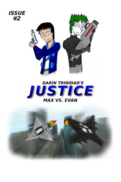 Justice #2: Max Vs. Evan
