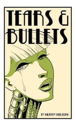 Tears & Bullets picture