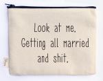 married and shit zipper pouch