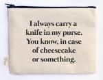 cheesecake knife in purse zipper pouch