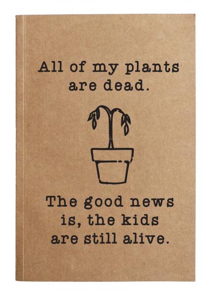 Plants are dead notebook picture