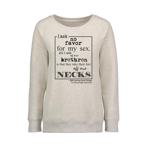 I ask no favor for my sex sweatshirt - cream