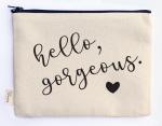 hello gorgeous zipper pouch