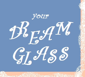YourDreamGlass