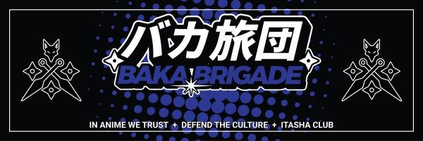 Baka Brigade