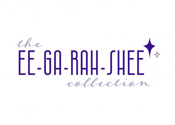The EE-GA-RAH-SHEE Collection