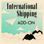 International Shipping Add-On for Prints