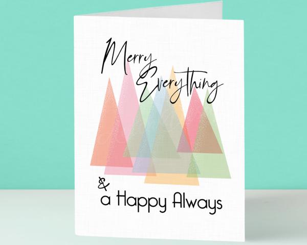 Merry Everything & a Happy Always Holiday Card