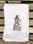 Bigfoot believes in you is embroidered on a white flour sack tea towel, dish towel, cotton