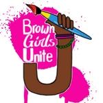 Brown Girls Unite/ A Lewis Arts