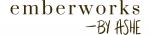 emberworks by ashe