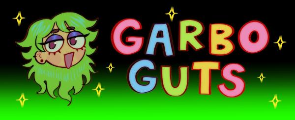 GARBO GUTS