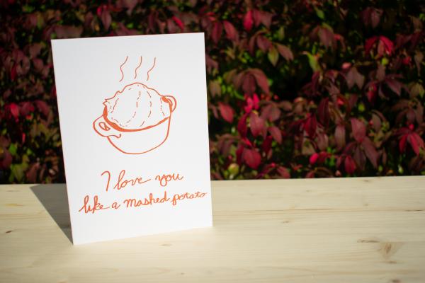 I Love You Like a Mashed Potato 5"x7" blank letterpress greeting card