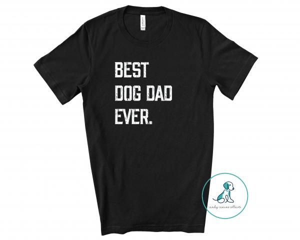 Best Dog Dad Ever Tee picture