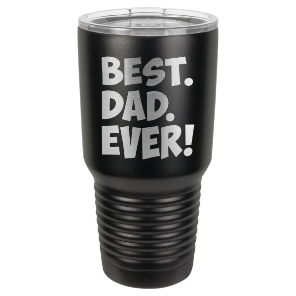 "Best Dad Ever" Tumbler picture