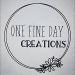 One Fine Day Creations