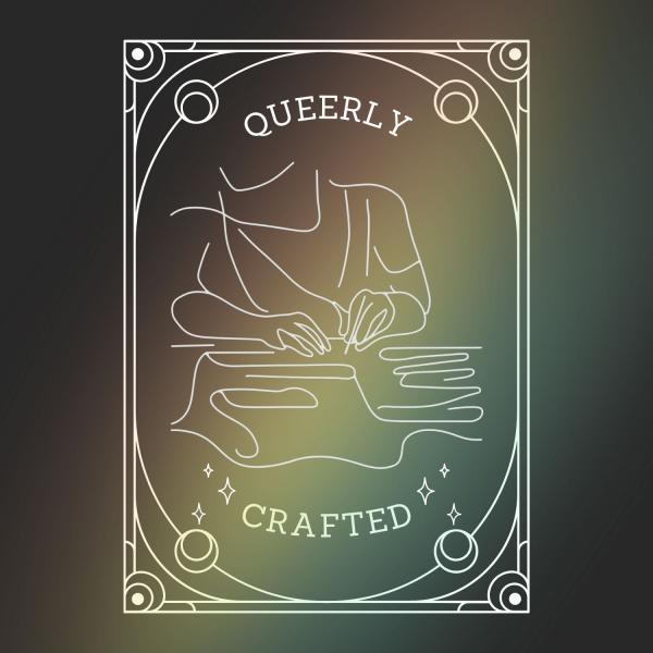 Queerly Crafted