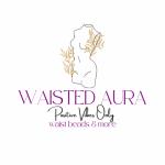 Waisted Aura