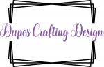 Dupes Crafting Design