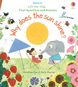 Lift-the-Flap First Questions and Answers: Why Does the Sun Shine?