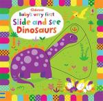 Baby's Very First Slide and See Dinosaurs