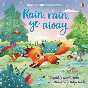 Rain, Rain, Go Away Little Board Book